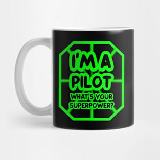 I'm a pilot, what's your superpower? Mug